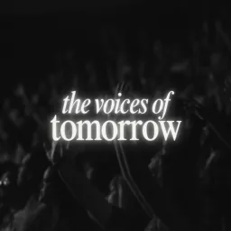 The Voices of Tomorrow Podcast artwork