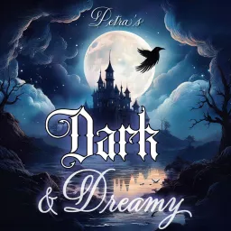 Petra's Dark & Dreamy Podcast artwork