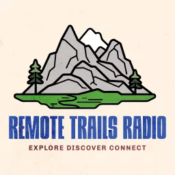 Remote Trails Radio Podcast artwork