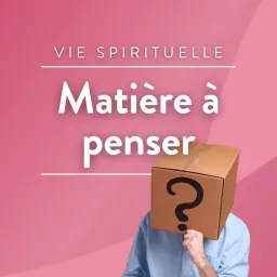 Matière à penser Podcast artwork