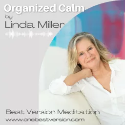 Organized Calm by Linda Miller