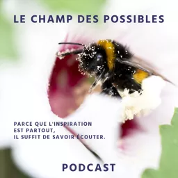 Le champ des possibles Podcast artwork