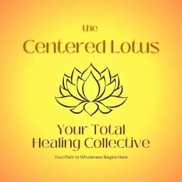 The Centered Lotus Podcast artwork