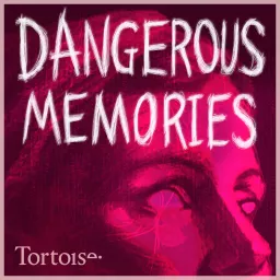 Dangerous Memories