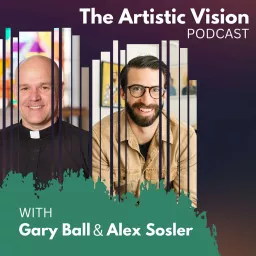 The Artistic Vision Podcast artwork