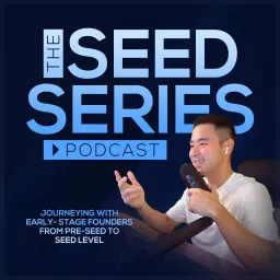 The Seed Series Podcast artwork