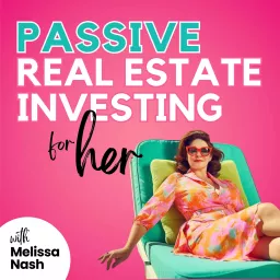 Passive Real Estate Investing For Her Podcast artwork