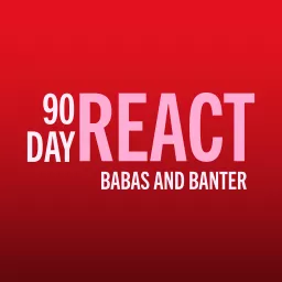 90 Day React: Babas & Banter