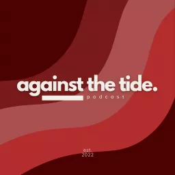 Against the Tide Podcast artwork