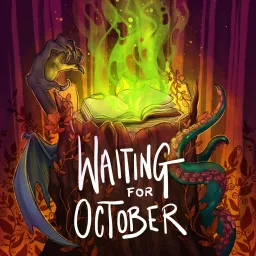 Waiting For October Podcast artwork