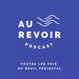 Au Revoir Podcast artwork