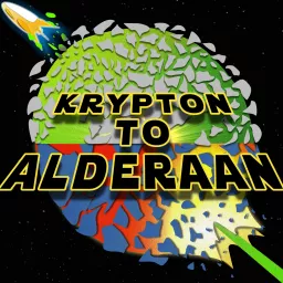 Krypton To Alderaan Podcast artwork