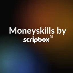 Money Skills by Scripbox