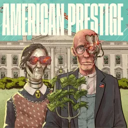 American Prestige Podcast artwork