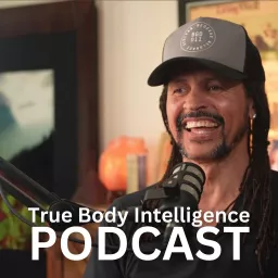 True Body Intelligence Podcast artwork