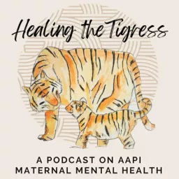 Healing the Tigress Podcast artwork