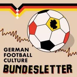 The Bundesletter Podcast — German football culture artwork