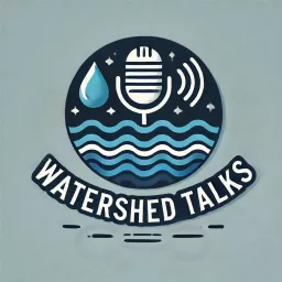 Watershed Talks Podcast artwork