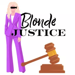 Blonde Justice Podcast artwork