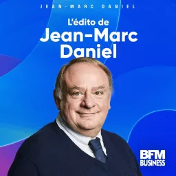 L’Edito de Jean-Marc Daniel