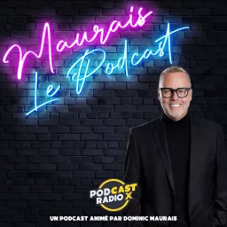 Maurais Le Podcast artwork