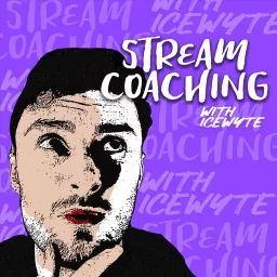 Stream Coaching: Twitch Advice & Tips | Achieve Your Dreams Podcast artwork