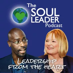 Leadership from the Heart with Rasheed Ogunlaru and Nadine Dereza Podcast artwork