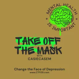 Take off the Mask with CasieCasem Podcast artwork