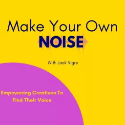 Make Your Own Noise Podcast artwork