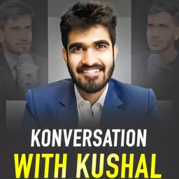 Konversation with Kushal