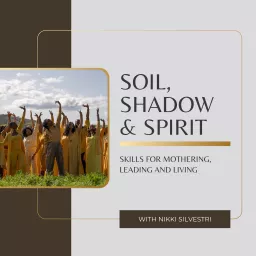 Soil, Shadow, and Spirit