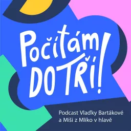 Počítám do tří! Podcast artwork