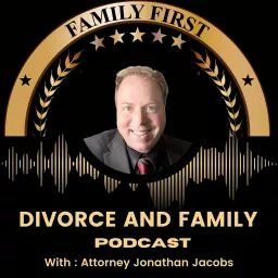 Divorce and Family Law Podcast