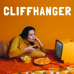 Cliffhanger - Le podcast 100% séries