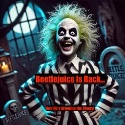 Beetlejuice Is Back!