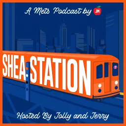 Shea Station (Mets Podcast) artwork