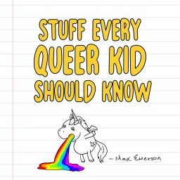 Stuff Every Queer Kid Should Know