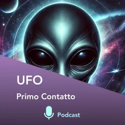 UFO: Primo contatto Podcast artwork