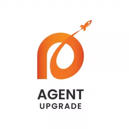 Agent Upgrade Podcast artwork