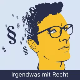 Irgendwas mit Recht | Vorbilder, Karrieren & Jobs im Jura-Podcast