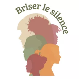 Briser le silence Podcast artwork