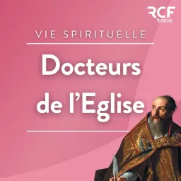 Docteurs de l'Eglise • RCF Hauts de France Podcast artwork