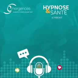 Hypnose et santé, LE podcast artwork