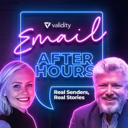 Email After Hours: The Podcast for Email Senders