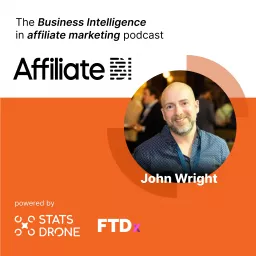 Affiliate BI - the Advanced Affiliate Marketing Podcast by StatsDrone artwork