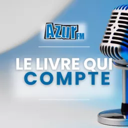 LE LIVRE QUI COMPTE - AZUR FM Podcast artwork