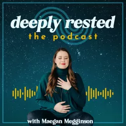 Deeply Rested Podcast artwork