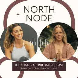 North Node: The Yoga & Astrology Podcast artwork