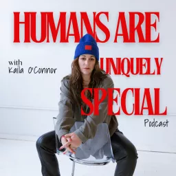 Humans Are Uniquely Special Podcast artwork