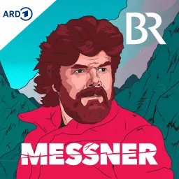 Messner - ein extremes Leben Podcast artwork